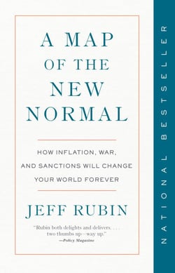 A Map of the New Normal - How Inflation, War, and Sanctions Will Change Your World Forever