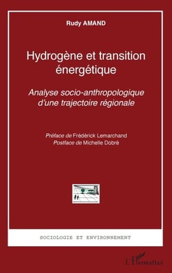 Hydrogène et transition énergétique - Analyse socio-anthropologique d'une trajectoire régionale