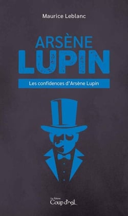Les confidences d'Arsène Lupin
