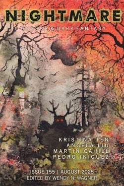 Nightmare Magazine, Issue 155 (Aug. 2025) - Nightmare Magazine, #155