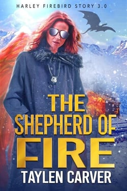 The Shepherd of Fire - Harley Firebird, #3