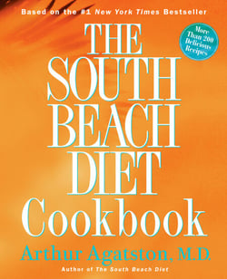 The South Beach Diet Cookbook - More than 200 Delicious Recipies That Fit the Nation's Top Diet