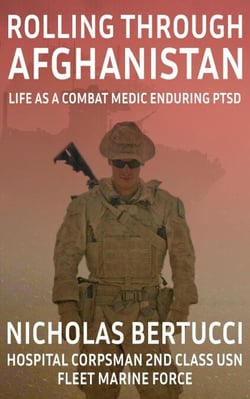 Rolling Through Afghanistan - Life as a Combat Medic Enduring PTSD