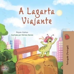 A Lagarta Viajante - Portuguese - Portugal Bedtime Collection