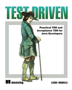 Test Driven - Practical TDD and Acceptance TDD for Java Developers