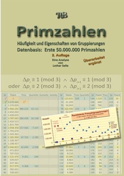 Primzahlen - Häufigkeit und Eigenschaften von Gruppierungen Datenbasis: Erste 50.000.000 Primzahlen