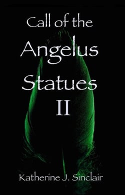Call of the Angelus Statues II - Call of the Angelus Statues, #2