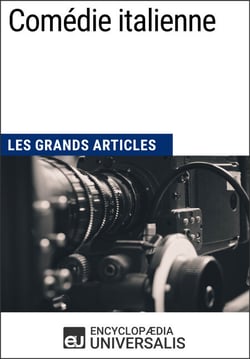 Comédie italienne - Les Grands Articles d'Universalis