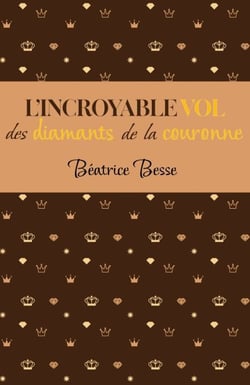 L’Incroyable Vol des diamants de la Couronne