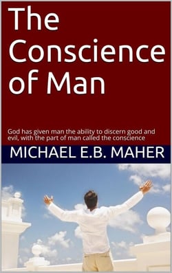 The Conscience of Man - Man, the image of God, #3