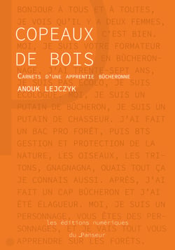 Copeaux de bois - Carnets d'une apprentie bûcheronne