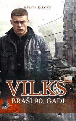 Vilks - braši 90. gadi - Vilks (Wolf), #1