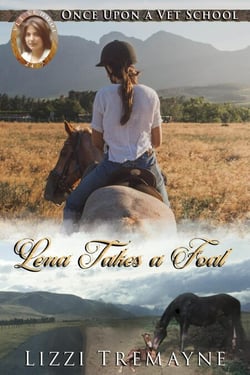 Lena Takes a Foal - Once Upon a Foal: Vet School 24/7, #4