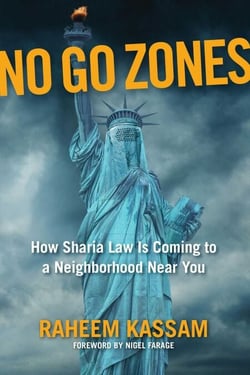No Go Zones - How Sharia Law Is Coming to a Neighborhood Near You
