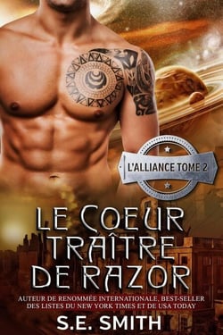 Le Cœur traître de Razor - L’Alliance, #2