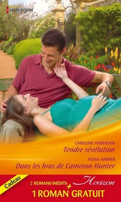 Tendre révélation - Dans les bras de Cameron Hunter - Le rêve d'une vie - (promotion)