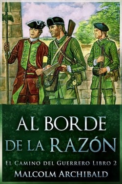 Al Borde de la Razón - El Camino del Guerrero, #2