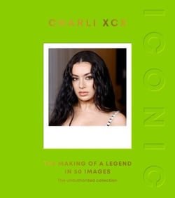 ICONIC: Charli XCX - The Making of a Legend in 50 Images