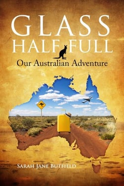 Glass Half Full: Our Australian Adventure - Sarah Jane's Travel Memoirs Series, #1