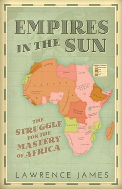 Empires in the Sun - The Struggle for the Mastery of Africa