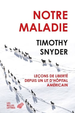 Notre Maladie - Leçons de liberté depuis un lit d'hôpital américain