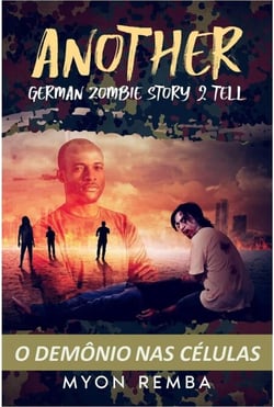 O demônio nas células. AGZS2T #1 - PT_Another German Zombie Story 2 Tell, #1