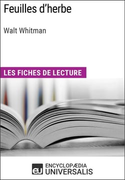 Feuilles d'herbe de Walt Whitman - Les Fiches de lecture d'Universalis