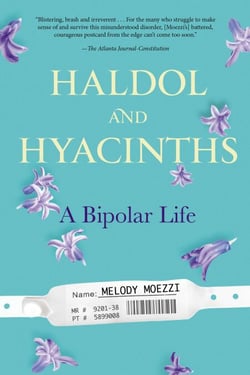 Haldol and Hyacinths - A Bipolar Life