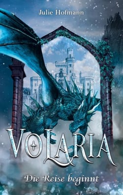Volaria - Die Reise beginnt