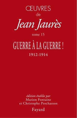 Oeuvres tome 15 - Guerre à la guerre !