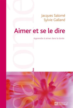 Aimer et se le dire (NE) - Apprendre à aimer dans la durée