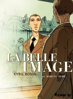 La belle image. D'après le roman de Marcel Aymé