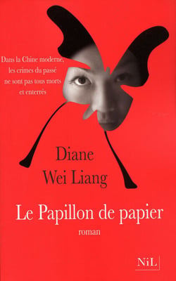 Le papillon de papier - Dans la Chine moderne, les crimes du passé ne sont pas tous morts et enterré