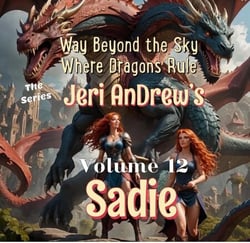 Sadie - Way Beyond the Sky, Where Dragons Rule, #12