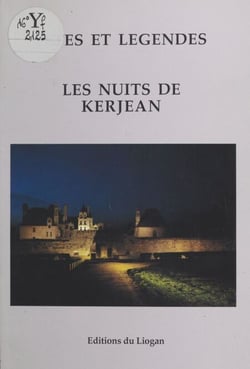 Les nuits de Kerjean - Fêtes et légendes