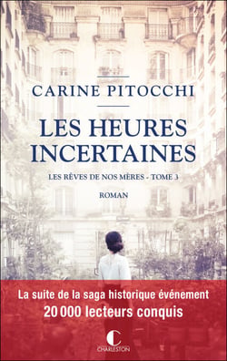 Les heures incertaines - Les rêves de nos mères, T3