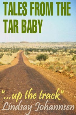 Tales From The Tar Baby  "...Up The Track" - Tales From The Tar Baby, #1