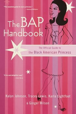 The BAP Handbook - The Official Guide to the Black American Princess
