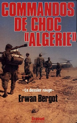 Commando de choc en Algérie - Le dossier rouge