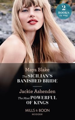 The Sicilian's Banished Bride / The Most Powerful Of Kings - The Sicilian's Banished Bride / The Most Powerful of Kings