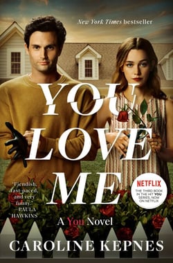You Love Me - A You Novel