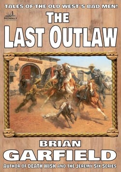 The Outlaws 1: The Last Outlaw - The Outlaws, #1