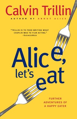 Alice, Let's Eat - Further Adventures of a Happy Eater