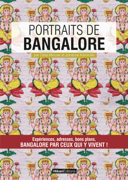 Portraits de Bangalore - Bangalore par ceux qui y vivent !