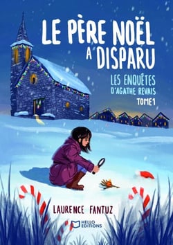 Le Père Noël a disparu ! Les enquêtes d'Agathe Revais - Tome 1