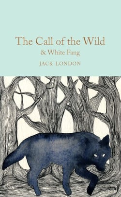 The Call of the Wild &amp; White Fang