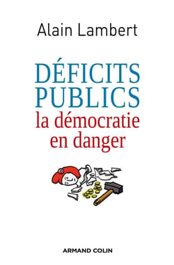 Déficits publics - La démocratie en danger