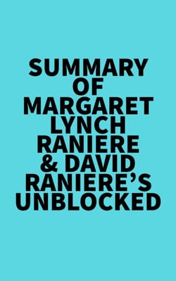 Summary of  Margaret Lynch Raniere &amp; David Raniere's Unblocked