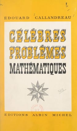 Célèbres problèmes mathématiques