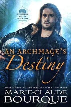 An Archmage's Destiny - The Order of the Black Oak - Warlocks, #4